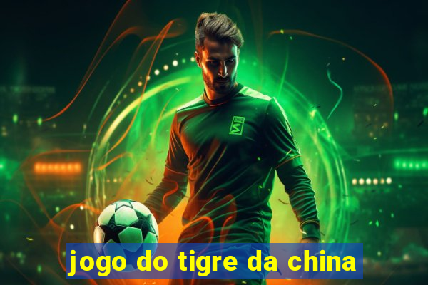 jogo do tigre da china